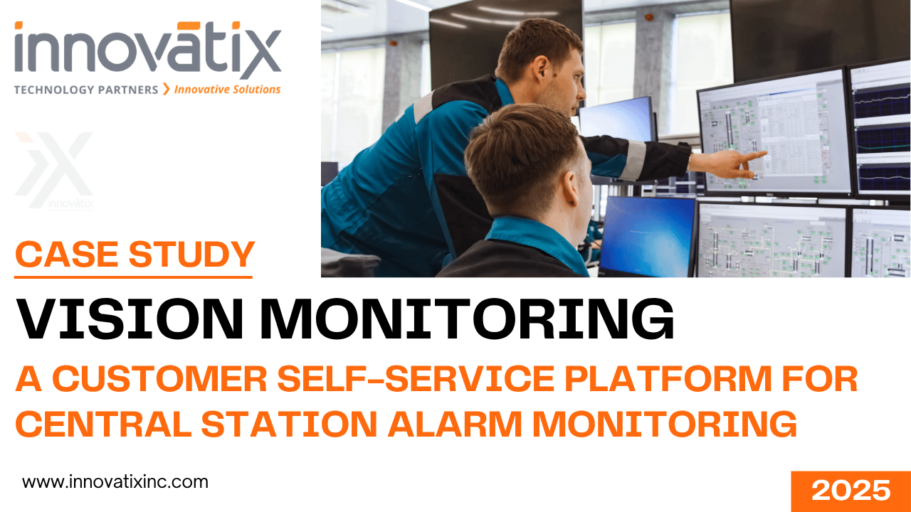Case Study Vision Monitoring – A Customer Self-Service Platform for Central Station Alarm Monitoring