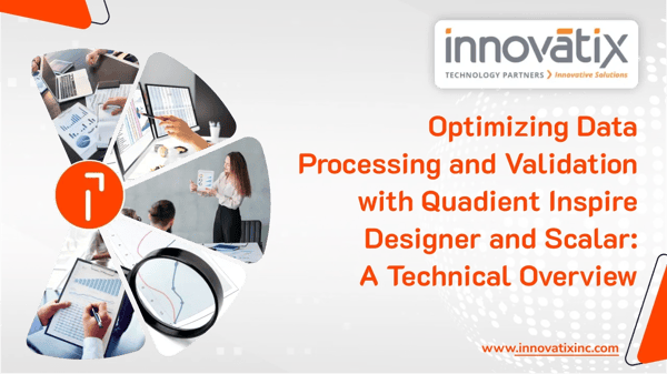 Optimizing Data Processing and Validation with Quadient Inspire Designer and Scalar_ A Technical Overview - Banner