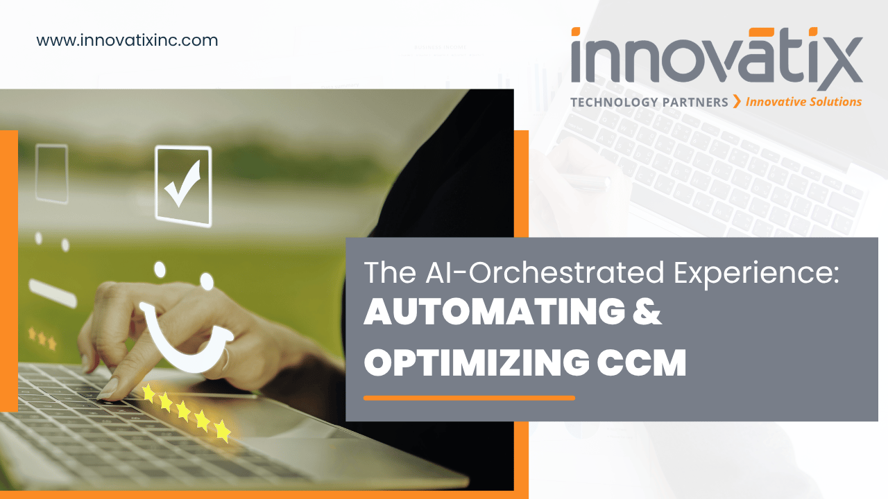 Whitepaper - The AI-Orchestrated Experience Automating and Optimizing CCM