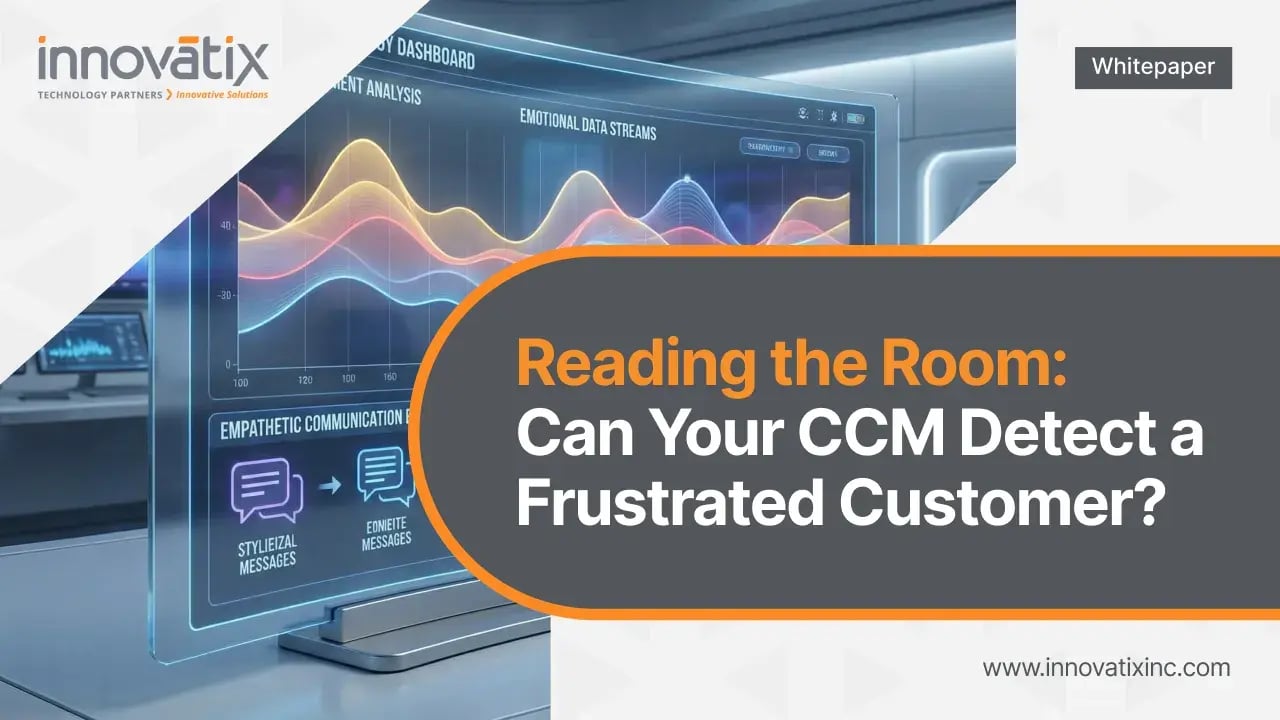 Whitepaper Banner - Reading the Room - Can Your CCM Detect a Frustrated Customer