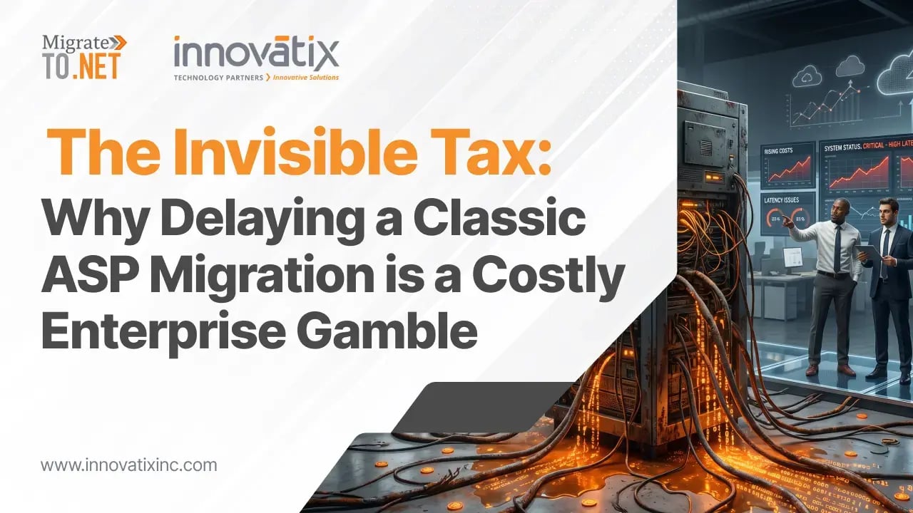 Whitepaper Banner - The Invisible Tax_ Why Delaying a Classic ASP Migration is a Costly Enterprise Gamble