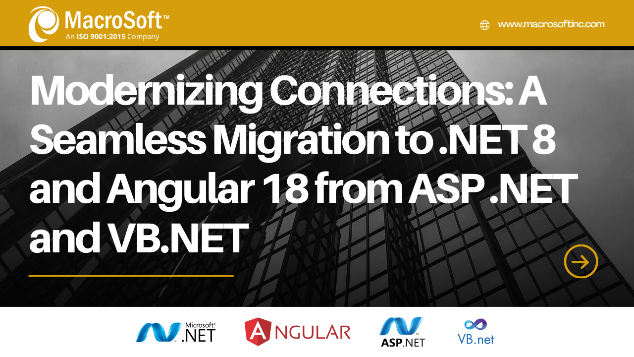 Case Study - A Seamless Migration to .NET 8 and Angular 18